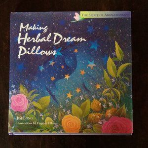 "Making Herbal Dream Pillows" signed by author Jim Long
